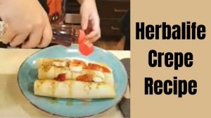 Herbalife Crepe Recipe